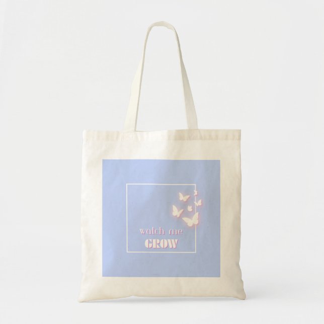 Watch me grow, Motivational, Inspirational, Preppy Tote Bag (Front)