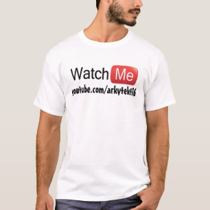 Watch Me on YouTube (Basic) T-Shirt