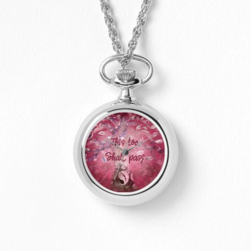 Watch Necklace _ This Too Shall Pass Tree Pink