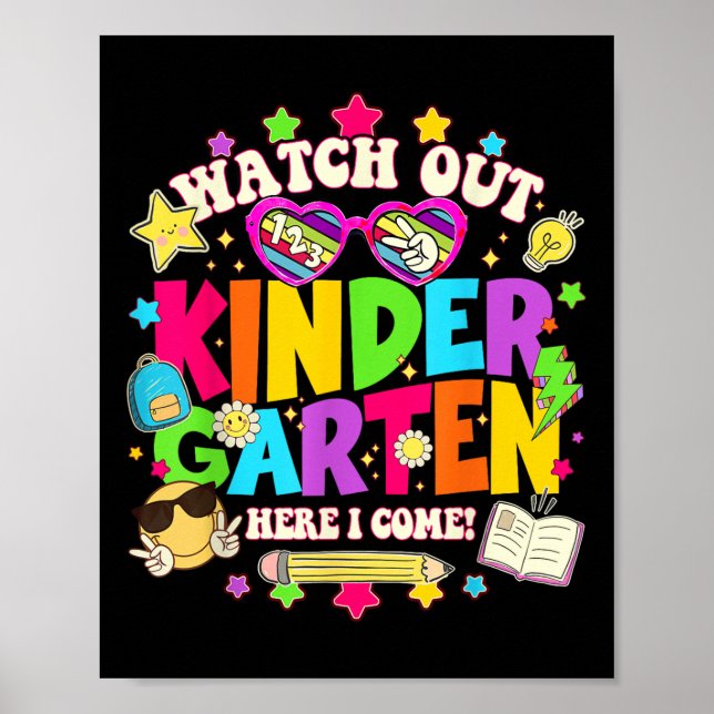 Watch Out 1st Grade Here I Come Back To School Fir Poster (Front)