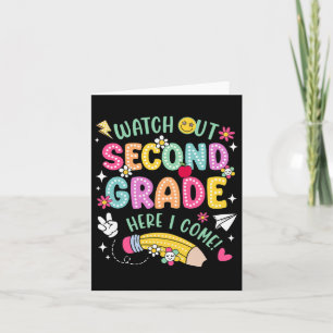Watch Out 2nd Second Grade Here I Come Back To Sch Card
