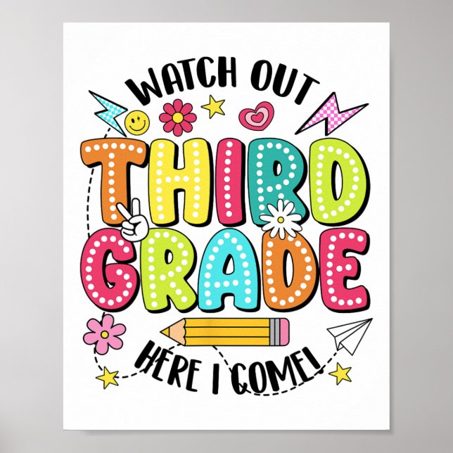 Watch Out 3rd Grade Here I Come First Day Back To  Poster (Front)