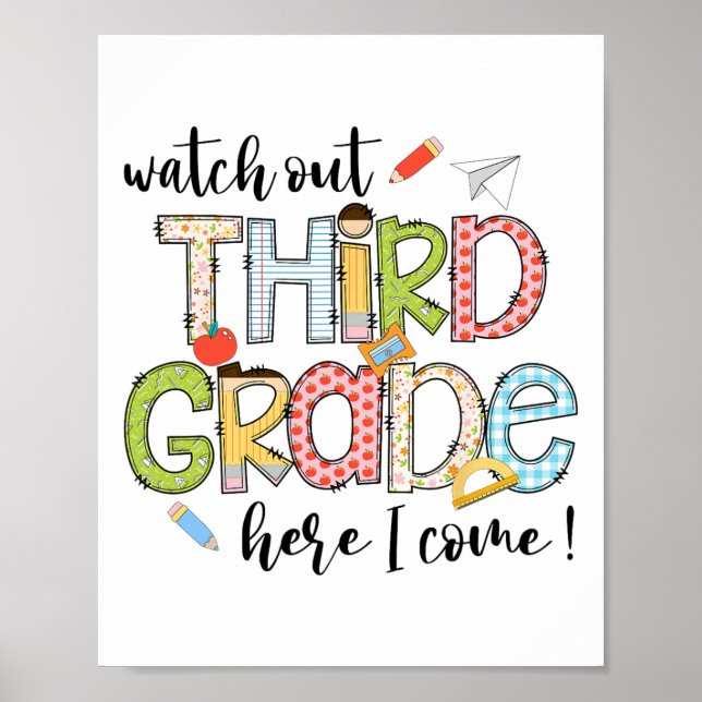 Watch Out 3rd Grade Here I Come First Day Back To  Poster (Front)