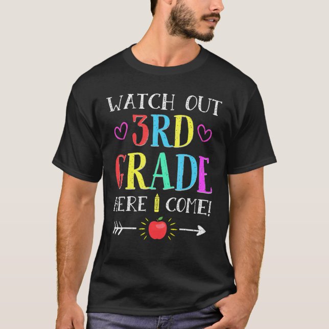 Watch Out 3rd Grade Here I Come Tee Back To School (Front)