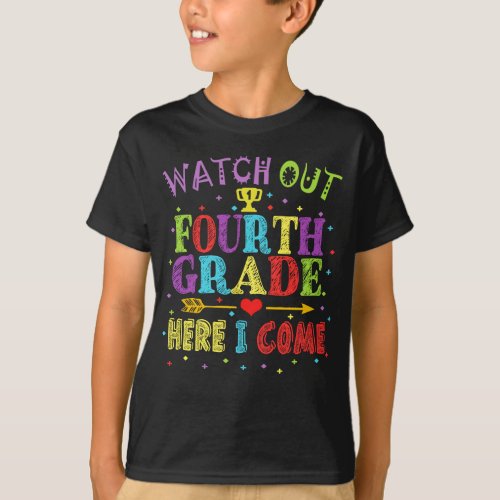 Watch Out 4th Grade Here I Come T_Shirt