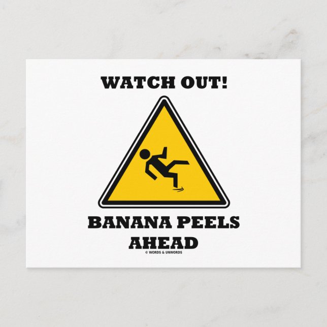 Watch Out! Banana Peels Ahead (Signage) Postcard (Front)