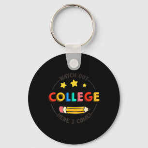 Watch Out College Here Come Student Back To School Keychain
