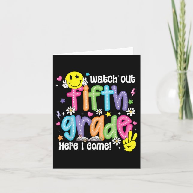 Watch Out Fifth Grade Here I Come 5th Grade Back T Card (Front)
