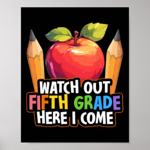 Watch Out Fifth Grade Here I Come 5th Grade Back T Poster