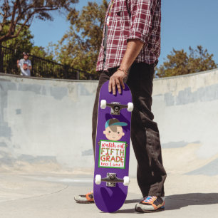 WATCH OUT FIFTH GRADE HERE I COME funny cute Skateboard