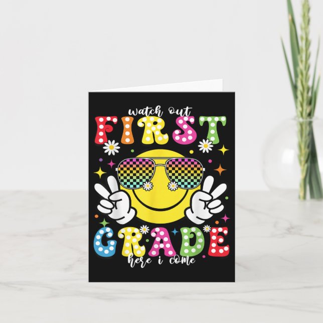 Watch Out First Grade Here I Come Back To School 1 Card (Front)