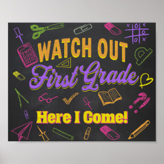 Watch Out First Grade Here I come, Chalkboard Sign