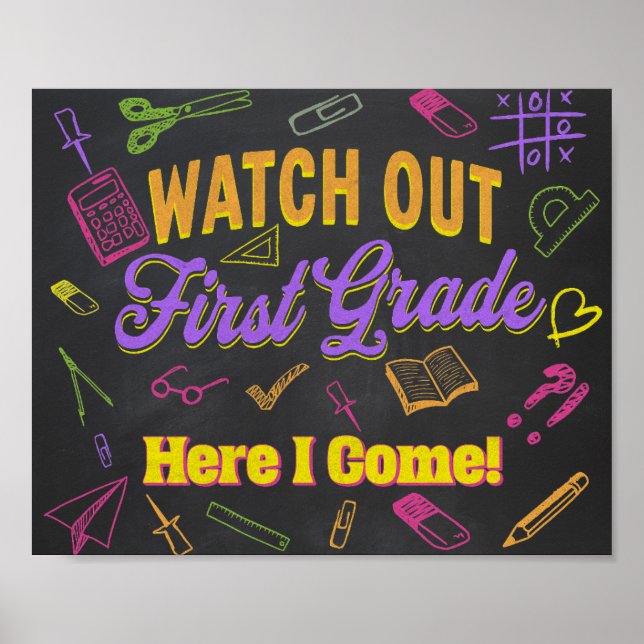 Watch Out First Grade Here I come, Chalkboard Sign (Front)