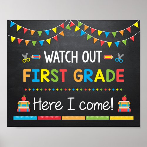 Watch Out First Grade Here I come Chalkboard Sign
