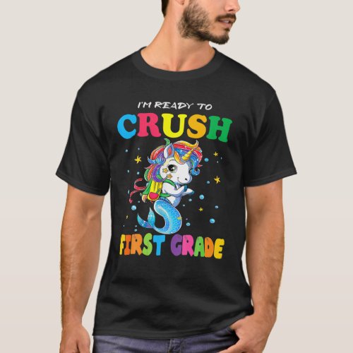 Watch Out First Grade Here I Come Unicorn Back To T_Shirt