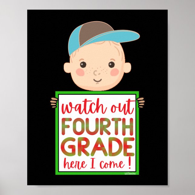 WATCH OUT FOURTHGRADE HERE I COME funny cute       Poster (Front)