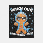 Watch Out I&#39;m A Gingerbread Shark Christmas  Fleece Blanket