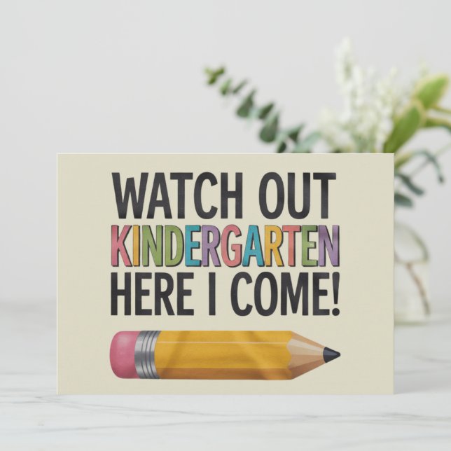 Watch Out Kindergarten Here I Come Back to School  Invitation (Standing Front)