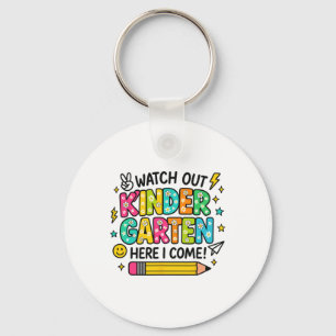 Watch Out Kindergarten Here I Come Back To School Keychain