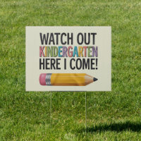 Watch Out Kindergarten Here I Come Back to School 