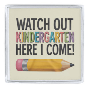 Watch Out Kindergarten Here I Come Back to School  Silver Finish Lapel Pin