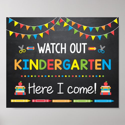 Watch Out Kindergarten Here I come Chalkboard Poster