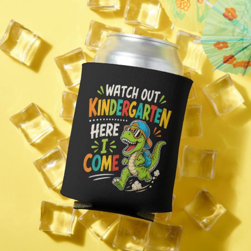 Watch Out Kindergarten Here I Come Dino Can Cooler