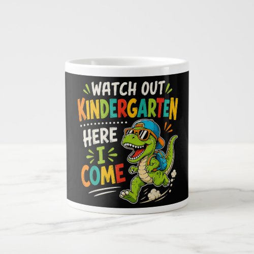 Watch Out Kindergarten Here I Come Dino Giant Coffee Mug