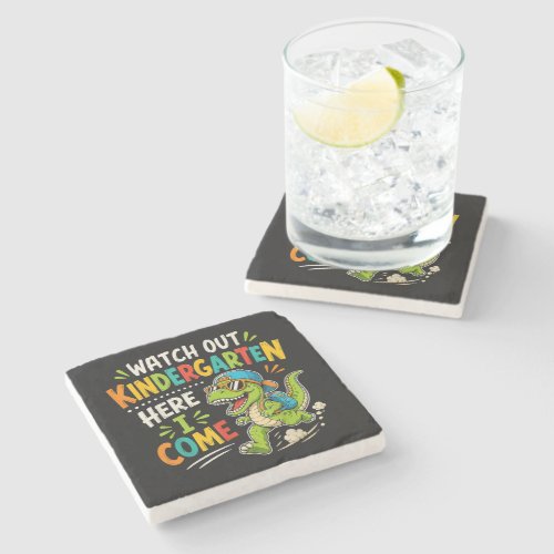 Watch Out Kindergarten Here I Come Dino Stone Coaster