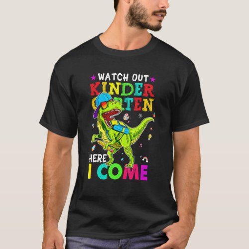 Watch Out Kindergarten Here I Come Dinosaurs Back  T_Shirt
