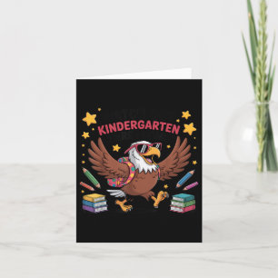 Watch Out Kindergarten Here I Come Eagle Back To S Card