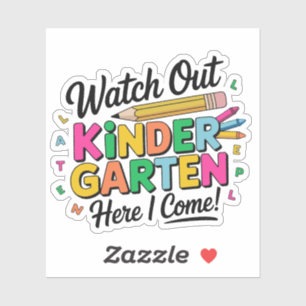 Watch Out Kindergarten Here I Come Funny Kids Girl Sticker