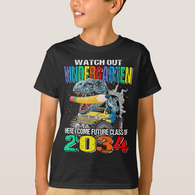 Watch Out Kindergarten Here I Come Future  T-Shirt (Front)