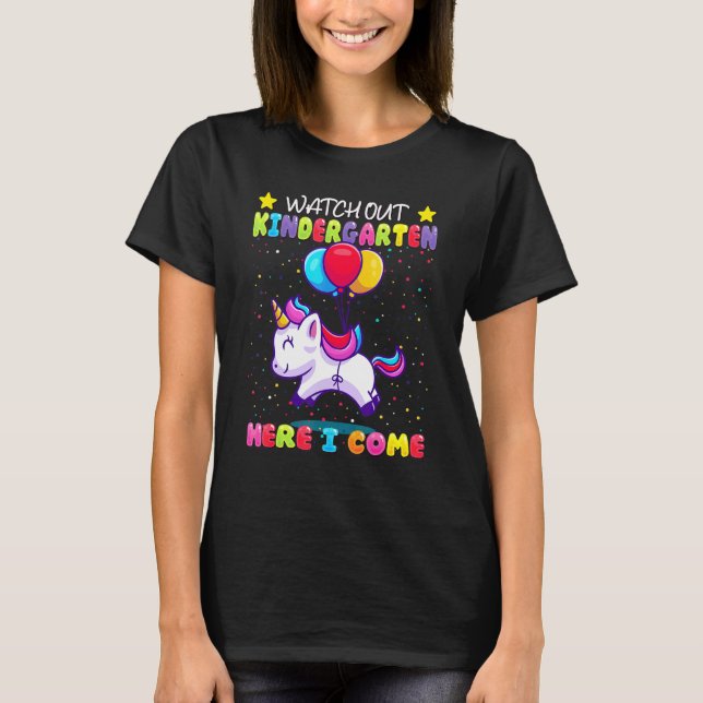 Watch Out Kindergarten Here I Come - Kids First Da T-Shirt (Front)