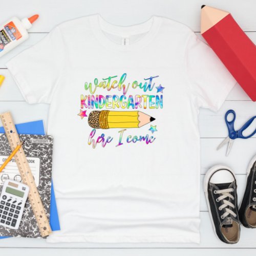 Watch Out Kindergarten Here I Come Kids T_Shirt