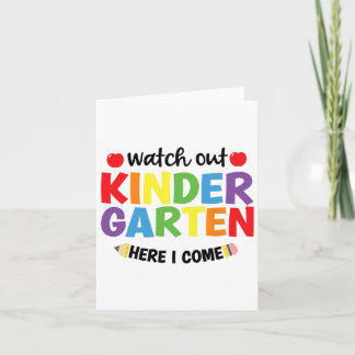 Watch Out Kindergarten Here I Come Kinder Back To Card
