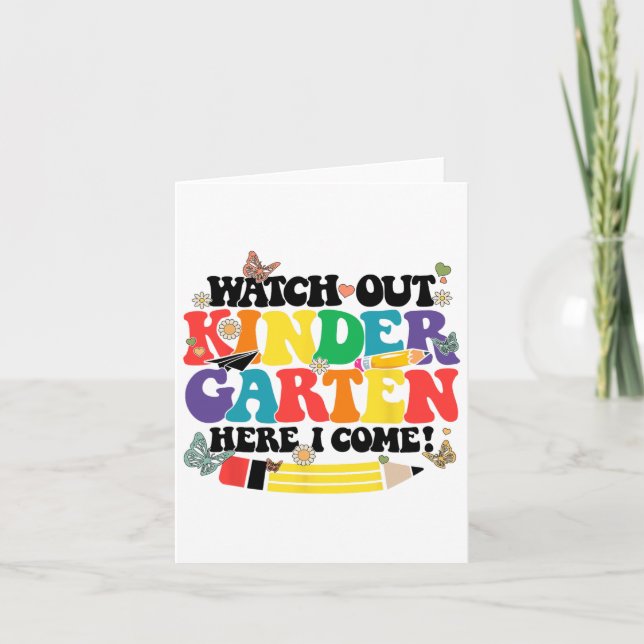 Watch Out Kindergarten Here I Come Kinder Back To  Card (Front)