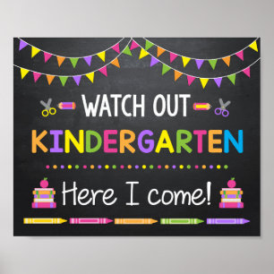 Watch Out Kindergarten Here I come Sign Chalkboard