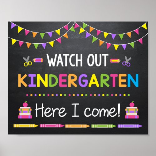 Watch Out Kindergarten Here I come Sign Chalkboard