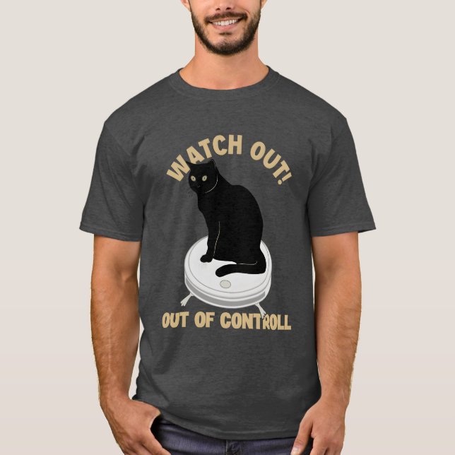 Watch Out Of Controll Cat Mom Cat Lovers Cat retro T-Shirt (Front)