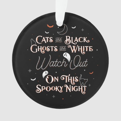 Watch Out On This Spooky Night Halloween Ornament