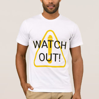 WATCH OUT! Or the Gazpacho will come and take you  T-Shirt