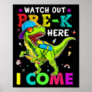 Watch Out Pre K Here I Come Dinosaurs Byck To Scho Poster