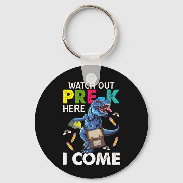 Watch Out Pre-k Here I Come Keychain (Front)