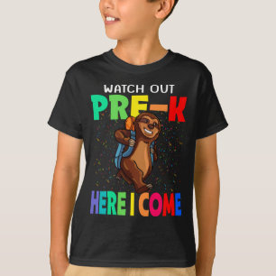 Watch Out Pre-K Here I Come Sloth Back To School T-Shirt