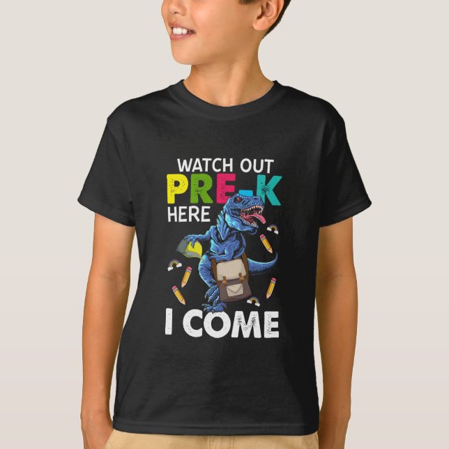 Watch Out Pre-k Here I Come T-Shirt (Front)