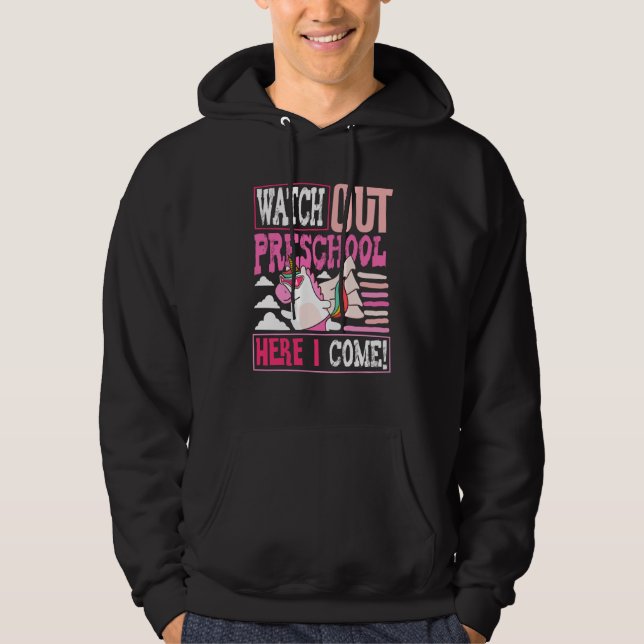 Watch Out Preschool Back To School First Day Teach Hoodie (Front)