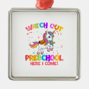 Watch Out Preschool Here I Come Metal Ornament