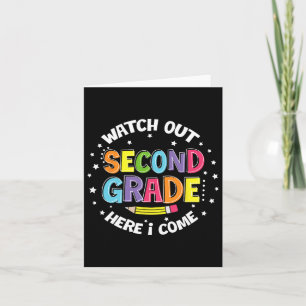 Watch Out Second Grade Here I Come Back To School Card