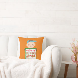 WATCH OUT SECOND GRADE HERE I COME funny cute Throw Pillow